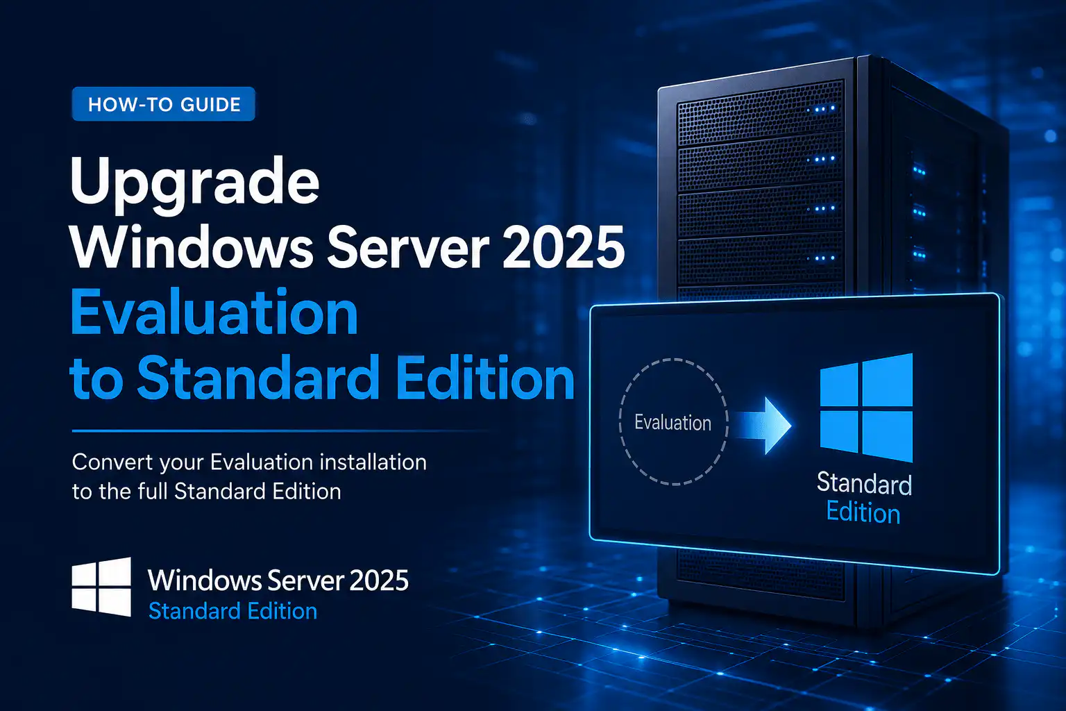 Server 2025 standard evaultion to standard